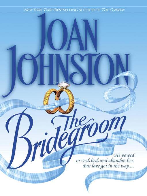 Title details for The Bridegroom by Joan Johnston - Available